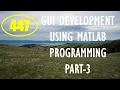 CME Lecture-447 GUI Development using MATLAB Programming Part-3