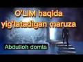 Download Lagu OʻLIM HAQIDA juda tasirli maruza | Abdulloh domla | Абдуллох домла