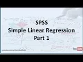 SPSS How to generate a Simple Linear Regression model - Part 1