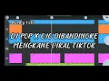Lagu DJ POP X OJO DIBANDINGKE VIRAL TIKTOK