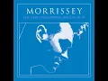 Morrissey - Everyday Is Like Sunday - HQ