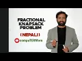 Fractional Knapsack Problem Greedy Algorithm Explained with example in Nepali