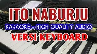 KARAOKE ITO NABURJU / Perdana Trio / No Vocal / HQ Audio / Versi Keyboard