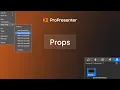 ProPresenter - Props