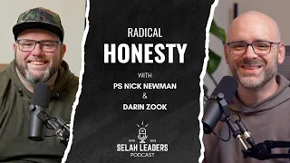 Radical Honesty | Selah Leaders Podcast | s03e01