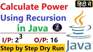 Q66 - Program for Calculate Power using Recursion in Java Calculate power of a number in java