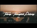 Download Lagu Tolong Tolonglah Pulang Ku Rindu Wajahmu viral Tik Tok (Lirik)