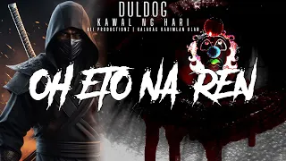 Download OH ETO NAREN - DULDOG OF KAWAL NG HARI MP3