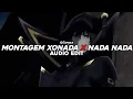 Download Lagu MONTAGEM XONADA X NADA NADA (Brazilian Funk Mashup) [Edit Audio]