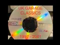 Lagu Banging Old Skool UK Garage 1997 - 2001 Classics Mixtape