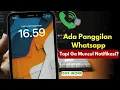 Download Lagu Cara Mengatasi Panggilan Whatsapp Tidak Muncul Notifikasi Di Layar Android dan Iphone