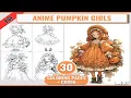 Anime Pumpkin Girls Adult Coloring Book 30 Halloween Coloring Pages Printable PDF JPG Grayscale