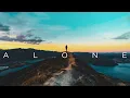 Download Lagu Alone | Beautiful Chill Music Mix