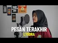 Download Lagu Lyodra - Pesan Terakhir | #cover by Cinta Aulia