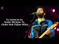 Lagu Neki Ki Raah Lyrics - Arijit Singh Ft. Mithoon