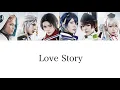 Lagu Love Story （Lyrics）パート割り 刀剣男士 team三条 with加州清光