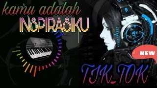 Download REMIX DJ TIKTOK TERBARU VIRAL #Kamu Adalah Inspirasiku  , #Remix Full Bass Terbaru 2020 MP3