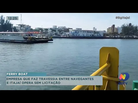 Empresa que faz travessia de ferry boat há mais de trinta anos opera sem licitação