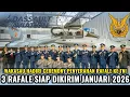 TNI AU TERIMA 3 UNIT RAFALE JANUARI 2026! WAKASAU HADIRI CEREMONY PENYERAHAN RAFALE KE TNI! 