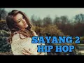 Download Lagu SAYANG 2 - NDX A.K.A TERBARU 2018