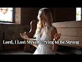 Lagu Lord, I Lost Myself Trying to Be Strong | Worship for the Souls That Finally Let Go