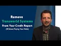 Transworld Systems How To Remove Them From Your Credit Report WITHOUT Paying Your Debt