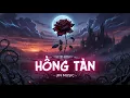 Lagu HỒNG TÀN - Bản Nhạc Blues Rock Dành Cho Người Trải Đời của JIN MUSIC