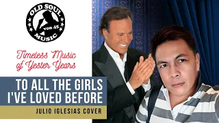 Download TO ALL THE GIRLS IVE LOVED BEFORE (Julio Iglesias Cover)// von 45 MP3