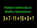 Discover Hidden Methods in Solving Mathematics Operations