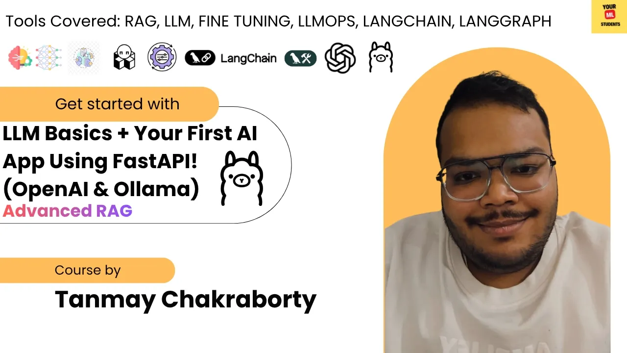 Advanced RAG Series | LLM Basics + Your First AI App Using FastAPI! (OpenAI & Ollama)