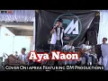 Lagu AYA NAON  Hendi Restu ||  #cover #oniaprak Featuring DM Production
