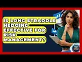 Is Long Straddle Hedging Effective For Risk Management - Stock and Options Playbook