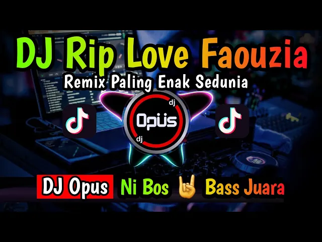 Download MP3 DJ RIP LOVE FAOUZIA REMIX TERBARU FULL BASS - DJ Opus