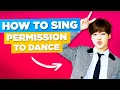 Download Lagu How to Sing Permission To Dance BTS in English - Lyrics and Pronunciation (Step by Step)