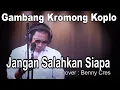Download Lagu JANGAN SALAHKAN SIAPA-( Pance.F.Pondaag)- cover by : Benny Cres