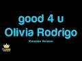 Olivia Rodrigo - good 4 u (Karaoke Version)