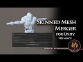 NEW Unity 3D Skinned Mesh Merger - Learn How to Merge Unity 3D Skinned Mesh Objects Easily