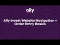 Ally Invest Website Navigation Order Entry Basics