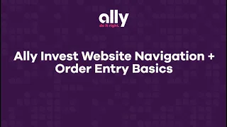 Ally Invest Website Navigation Order Entry Basics