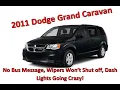 2011 Grand Caravan No Bus Message Wipers Won t Shut Off Dash Lights Going Crazy