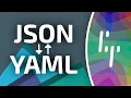 Converting between JSON and YAML - How it s Done