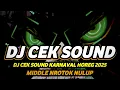 Download Lagu DJ CEK SOUND KARNAVAL HOREG 2025 FULL BASS NROTOK MBEDIL NULUP