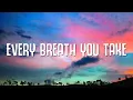 Ian Storm, Ron van den Beuken, Menno - Every Breath You Take (Lyrics)