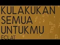 Download Lagu RAN - Kulakukan semua untukmu