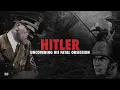Download Lagu Hitler: Uncovering His Fatal Obsession