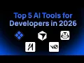 5 AI Tools Developers Must Use in 2026 10x Productivity Save Thousands