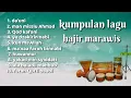 Lagu Kumpulan Lagu Sholawat Marawis || Lagu Hajir Marawis