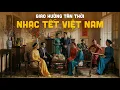 Lagu Nhạc Tết Việt Nam 2026 Vol. 1 | Giao Hưởng Tân Thời