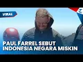 Download Lagu MINIM FASILITAS! Paul Farrel Sebut Indonesia Negara Miskin setelah Diselamatkan Jatuh di Rinjani