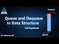 Queue and Dequeue in Data Structure Queue and Dequeue